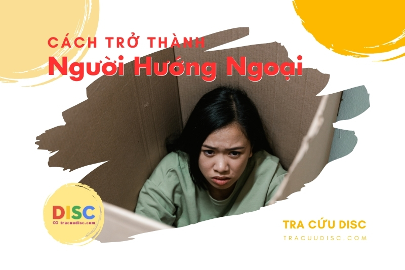 Những nguyên nhân muốn trở thành người hướng ngoại Những nguyên nhân muốn trở thành người hướng ngoại