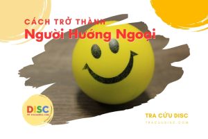 Cách trở thành người hướng ngoại như thế nào?