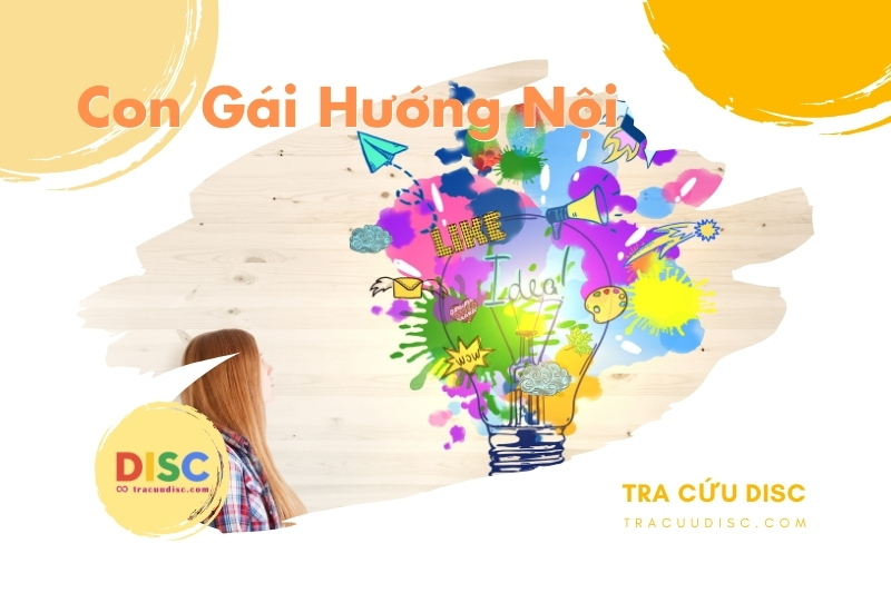 Do dành nhiều thời gian ở một mình, con gái hướng nội có trí tưởng tượng và sự sáng tạo phong phú Do dành nhiều thời gian ở một mình, con gái hướng nội có trí tưởng tượng và sự sáng tạo phong phú