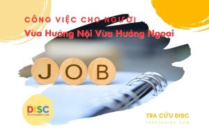 Tham khảo những công việc cho người vừa hướng nội vừa hướng ngoại
