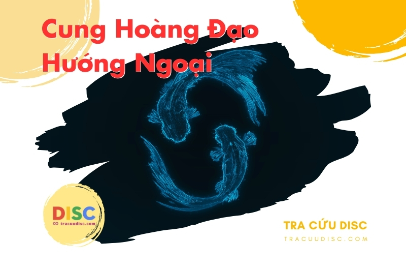 Cung hoàng đạo hướng ngoại và dễ gần Cung hoàng đạo hướng ngoại và dễ gần