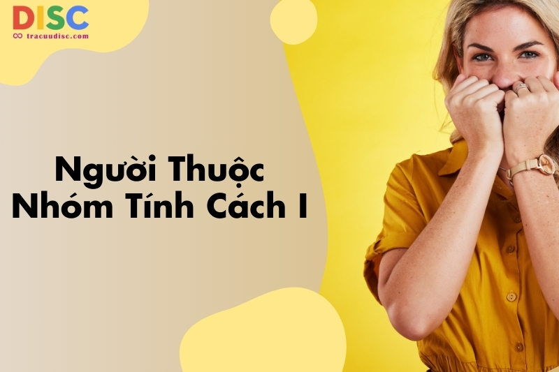 Người hướng nội nhưng nói nhiều là người thuộc nhóm tính cách I Người hướng nội nhưng nói nhiều là người thuộc nhóm tính cách I