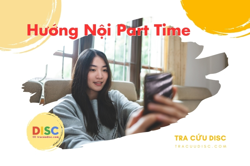 Hướng nội part time là gì? Hướng nội part time là gì?