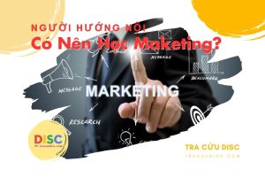 Người hướng nội có nên học Marketing hay không?