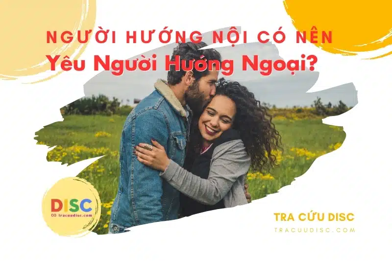 Người hướng nội khi yêu có cách thể hiện tình cảm đặc biệt và tinh tế Người hướng nội khi yêu có cách thể hiện tình cảm đặc biệt và tinh tế