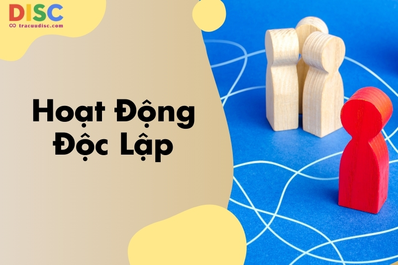 Khả năng hoạt động độc lập tốt là sở trường của người hướng nội Khả năng hoạt động độc lập tốt là sở trường của người hướng nội